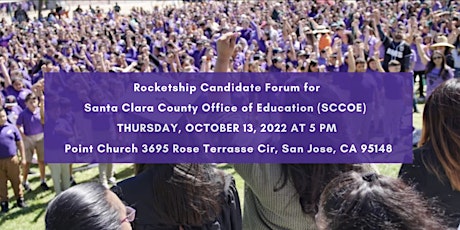Rocketship Candidate Forum for Santa Clara County Office of Education SCCOE