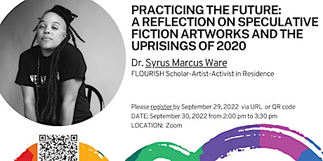 Practicing the Future: A Lecture with Dr. Syrus Marcus Ware