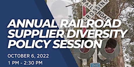 The ICC's Annual Railroad Supplier Diversity Policy Session