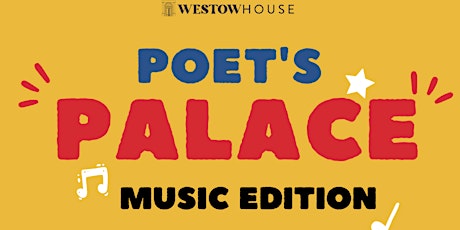 Poet's Palace - MUSIC EDITION - A night  of spoken word poetry