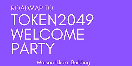 TOKEN2049 WELCOME PARTY primary image