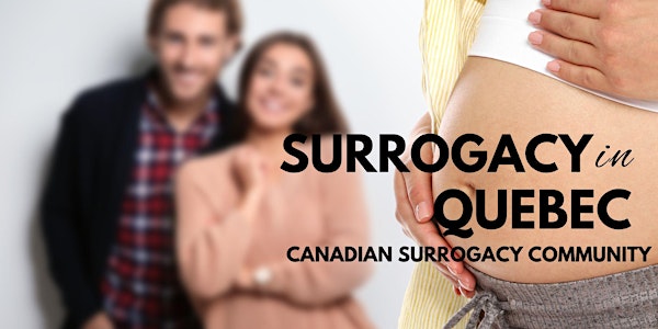 Surrogacy in Quebec as a surrogate. Q& A