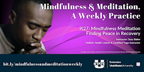 Mindfulness & Meditation, A Weekly Practice