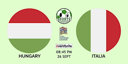 Hungary vs Italy | UEFA Nations League - NFL Madrid Tapas Bar