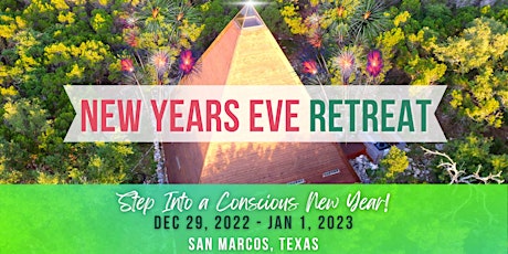 Transformational New Years Retreat | Outside Austin, TX