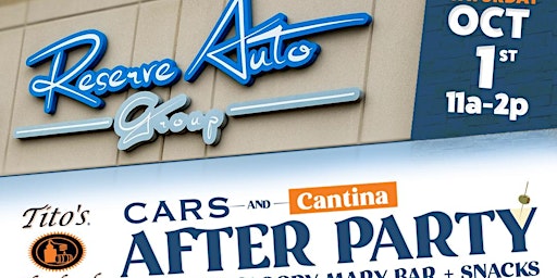 Reserve Auto Group's Cars and Cantina After Party