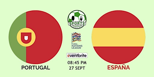 Portugal vs España | UEFA Nations League - NFL Madrid Tapas Bar