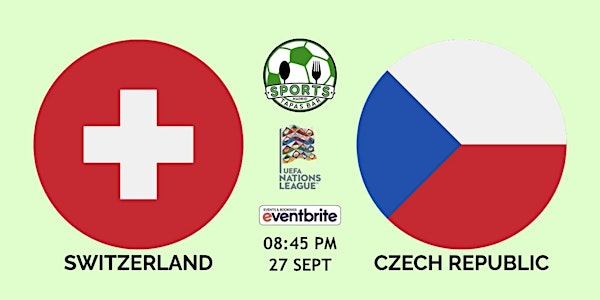 Switzerland vs Czech Republic | UEFA Nations League - NFL Madrid Tapas Bar