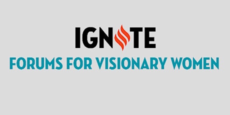 IGNITE Forums for Visionary Women - Duluth, MN primary image