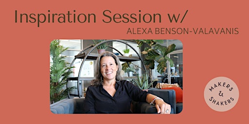 M+S Inspirational Session with Alexa Benson-Valavanis