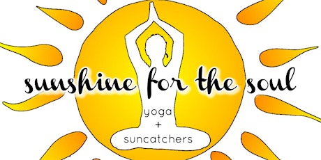 Sunshine for the Soul: yoga + suncatchers