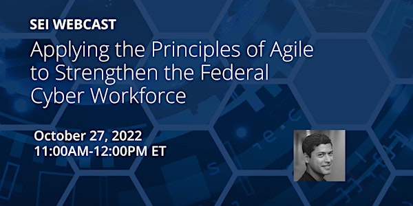Applying the Principles of Agile to Strengthen the Federal Cyber Workforce