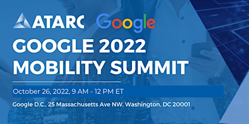 ATARC - Google 2022 Mobility Summit
