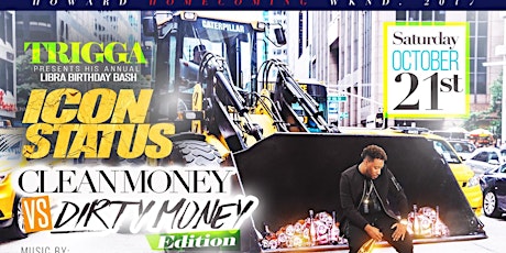 TRIGGA Presents His Annual Libra Birthday Bash Icon Status: Clean Money VS. Dirty Money Edition primary image