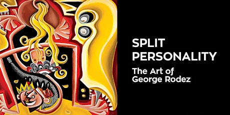 Split Personality: The Art of George Rodez