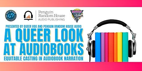 A Queer Look At Audiobooks: Equitable Casting In Audiobook Narration