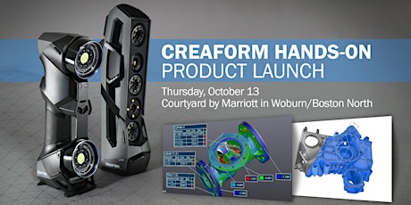Creaform Hands-On Product Launch, Boston!
