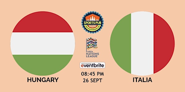 Hungary vs Italy | UEFA Nations League - Sports Pub Madrid