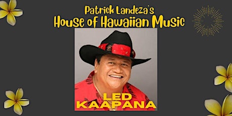 Imagem principal de Led Kaapana at The House of Hawaiian Music CONCORD
