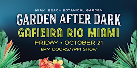Garden After Dark: Gafieira Rio Miami