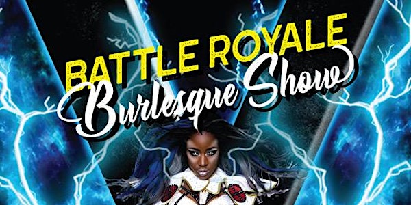Battle Royale: Burlesque Show