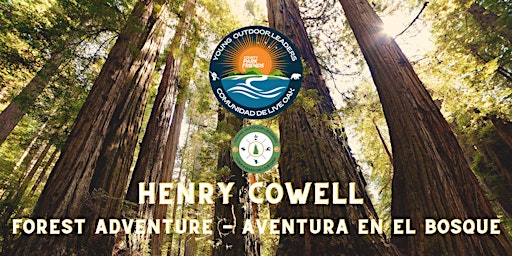 Family Adventure to Henry Cowell - Aventura familiar a Henry Cowell