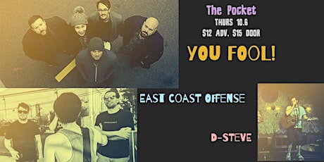 The Pocket Presents: You Fool! w/ East Coast Offense + D-Steve