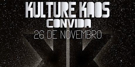 Imagem principal do evento Kulture Kaos Convida 2017