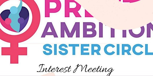 Pretty Ambition Sister Interest Meeting