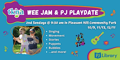 Wee  Jam & PJ Playdate in Pleasant Hill