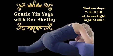 Gentle Yin Yoga with Rev Shelley Dungan