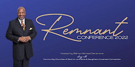 The REMNANT Conference 2022