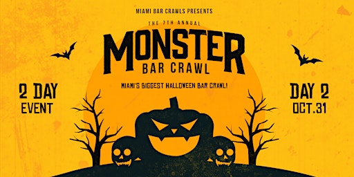 7th Annual Monster Bar Crawl in Miami - DAY TWO (Monday, October 31st)
