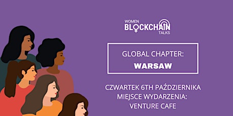 Women In Blockchain Talks Global Chapter-Warsaw
