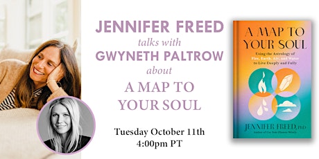 Jennifer Freed talks with Gwyneth Paltrow about A MAP TO YOUR SOUL