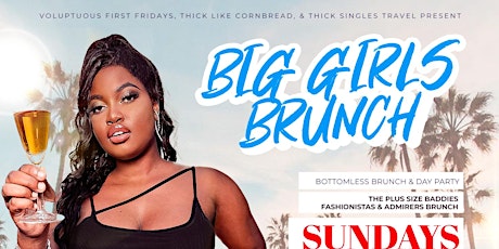Big Girls Brunch - Bottomless Brunch & Day Party L.A. Edition