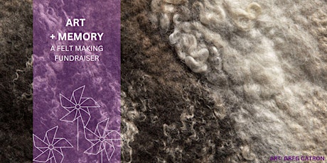 Handmade Felt Textiles 101 | A fundraiser  for the Walk to End Alzheimer's