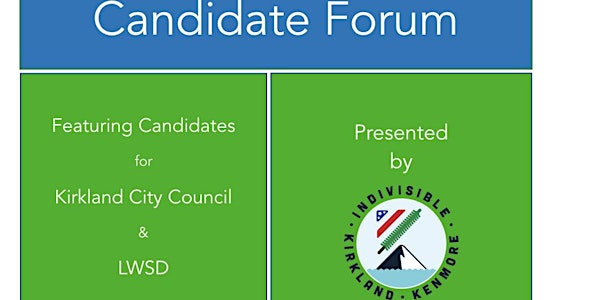Indivisible Kirkland Kenmore Candidate Forum