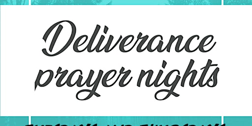 Deliverance prayer nights