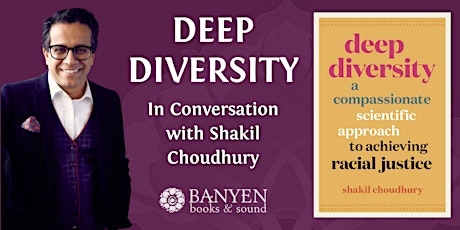 Shakil Choudhury ~ Deep Diversity