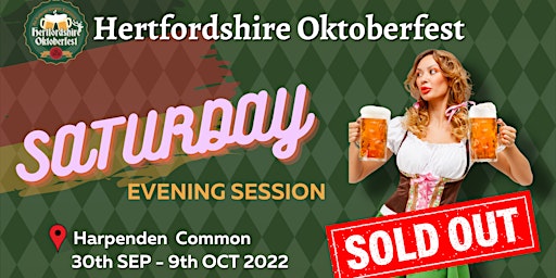 Hertfordshire Oktoberfest - Saturday *EVENING SESSION* Weekend 2
