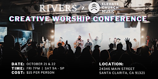 Creative Worship Conference - RIVERS x ELEVATE