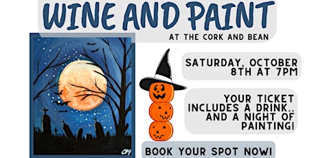 Wine and Paint @ the Cork and Bean