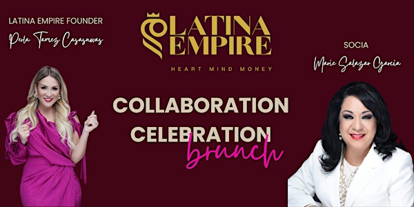 Latina Empire McAllen "Collaboration Celebration" Brunch