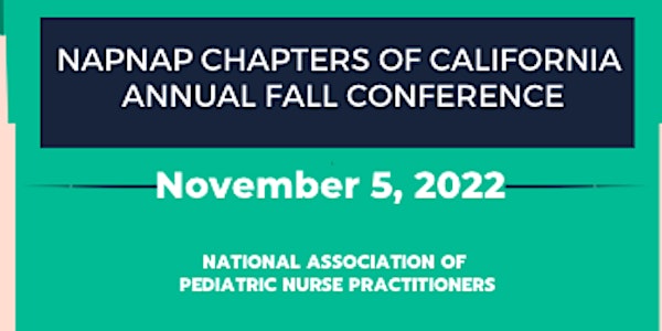 CA NAPNAP Chapters Fall 2022 Virtual Conference