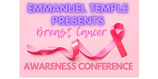 Emmanuel Temple Presents Breast Cancer Awareness Conference