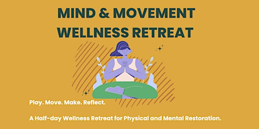 Mind and Movement Retreat