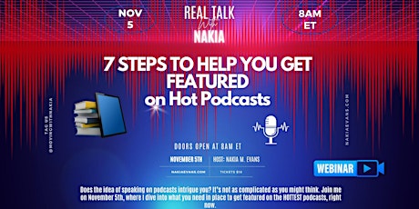 7 Steps to Get Featured on Hot Podcasts (11-5-2022 Live Webinar)