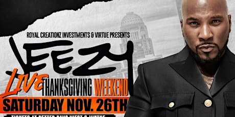 Jeezy performance live (thanksgiving weekend)