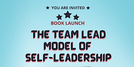 Team Lead Model of Self-Leadership - Book Launch